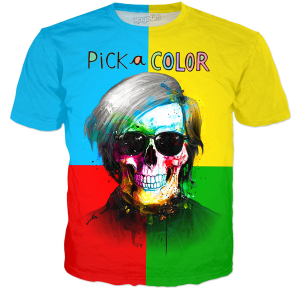 Pick A Color - With text T-Shirt