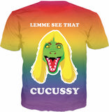 Lemme See That Cucussy T-Shirt