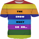 The show must go on T-Shirt
