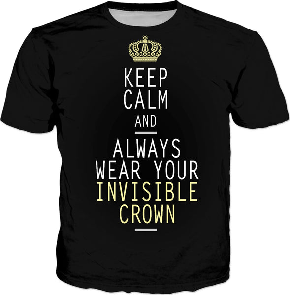 keep calm invisible crown T-Shirt