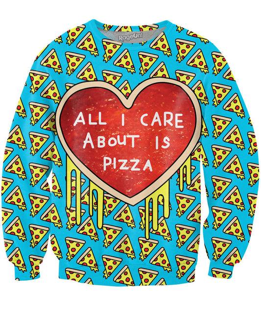 All I Care About is Pizza Blue Sweatshirt