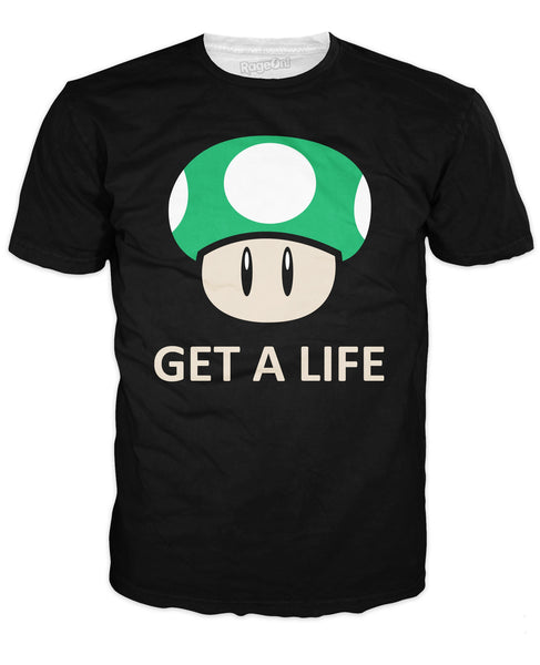 Get a Life T-Shirt