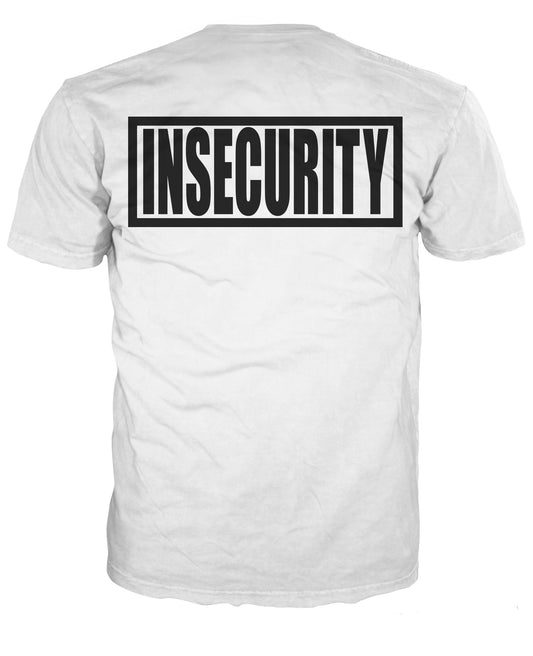 Insecurity T-Shirt