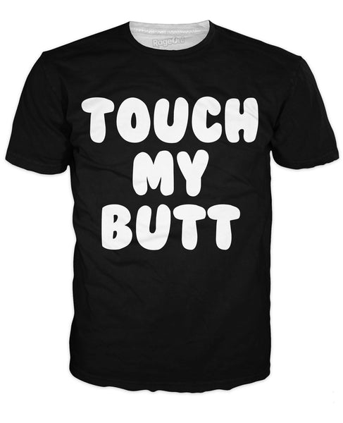 Touch My Butt T-Shirt
